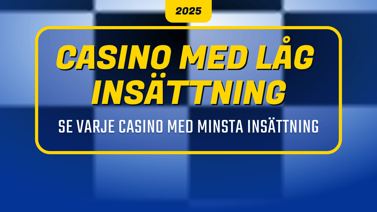 svenska casinon med lågst möjlig insättning