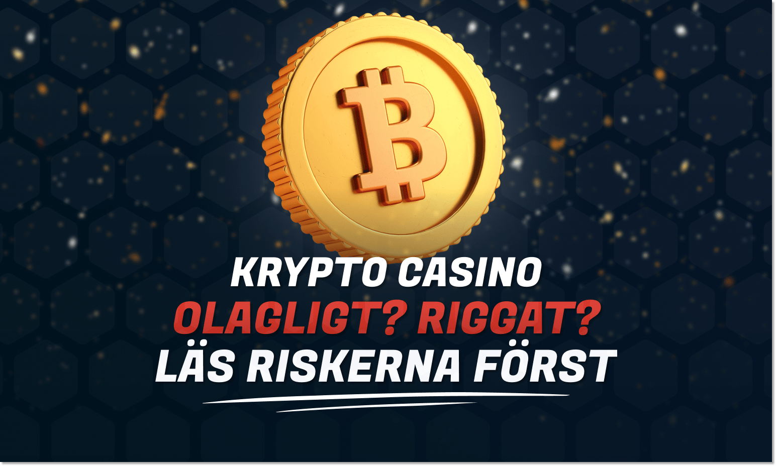 Krypto casino för svenskar, läs riskerna först