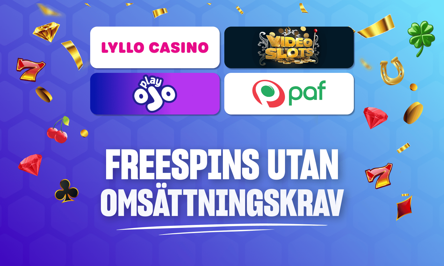 freespins utan omsättningskrav