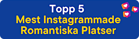 Topp 5 instagrammade romantiska platser