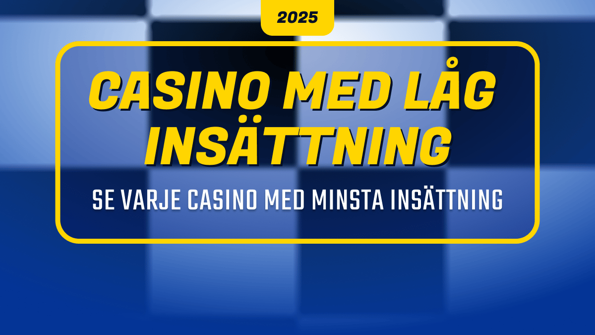 svenska casinon med lågst möjlig insättning