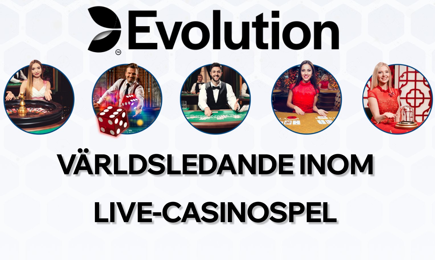 Evolution - Världsledande inom live-casinospel
