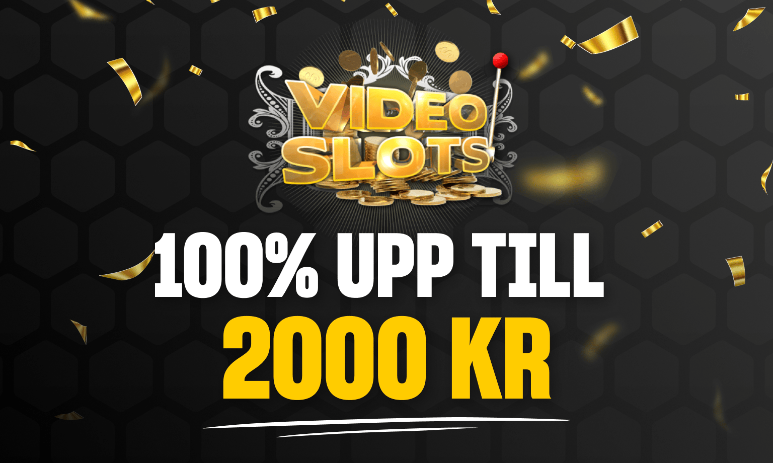 välkomstbonus hos videoslots casino