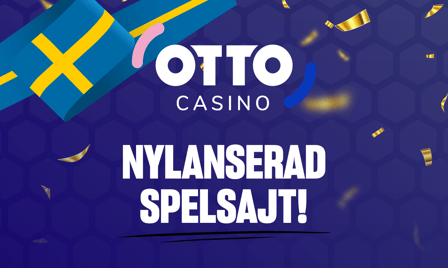 Otto casino Ã¤r en nylanserad spelsajt i Sverige