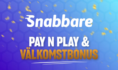 Snabbare vÃ¤lkomstbonus och Pay N Play