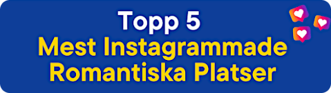 Topp 5 instagrammade romantiska platser